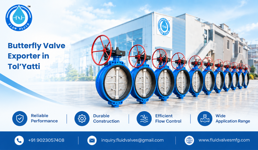 Butterfly Valve Exporter in Tol’yatti