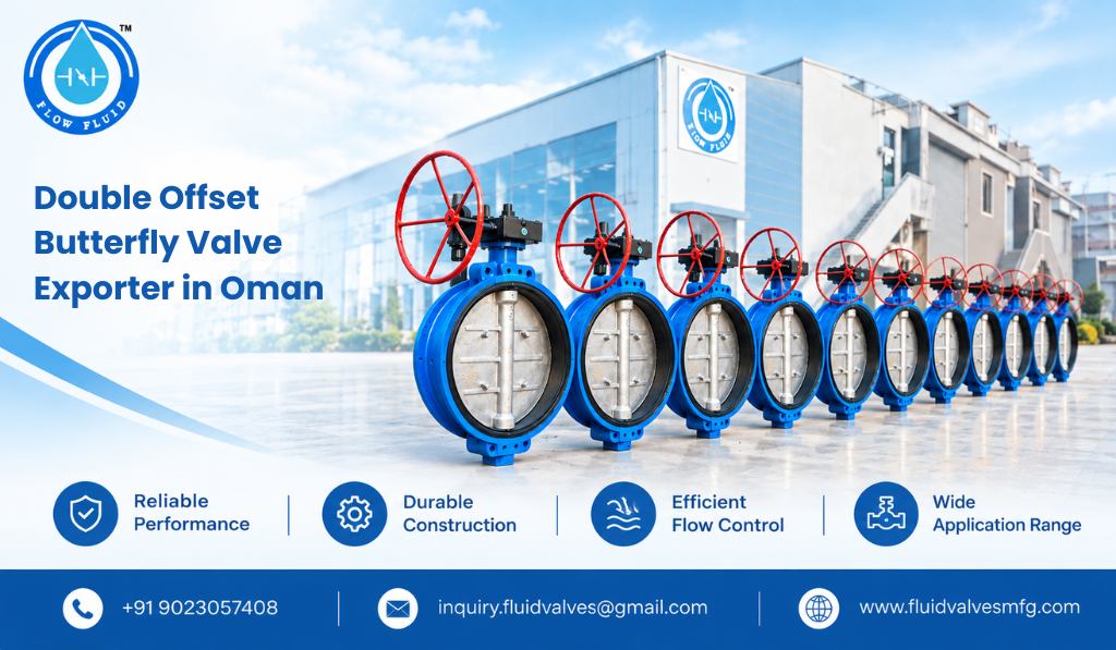 Double Offset Butterfly Valve Exporter In Oman 