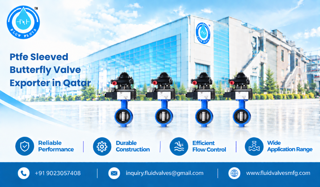Ptfe Sleeved Butterfly Valve Exporter In Qatar 